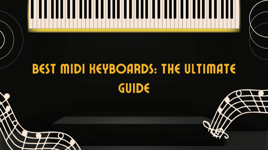 9 Best MIDI Keyboards to Buy in 2023