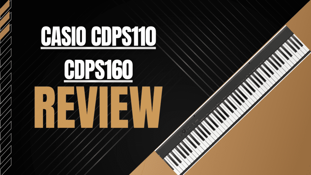 Casio CDPS110 and CDPS160 Review