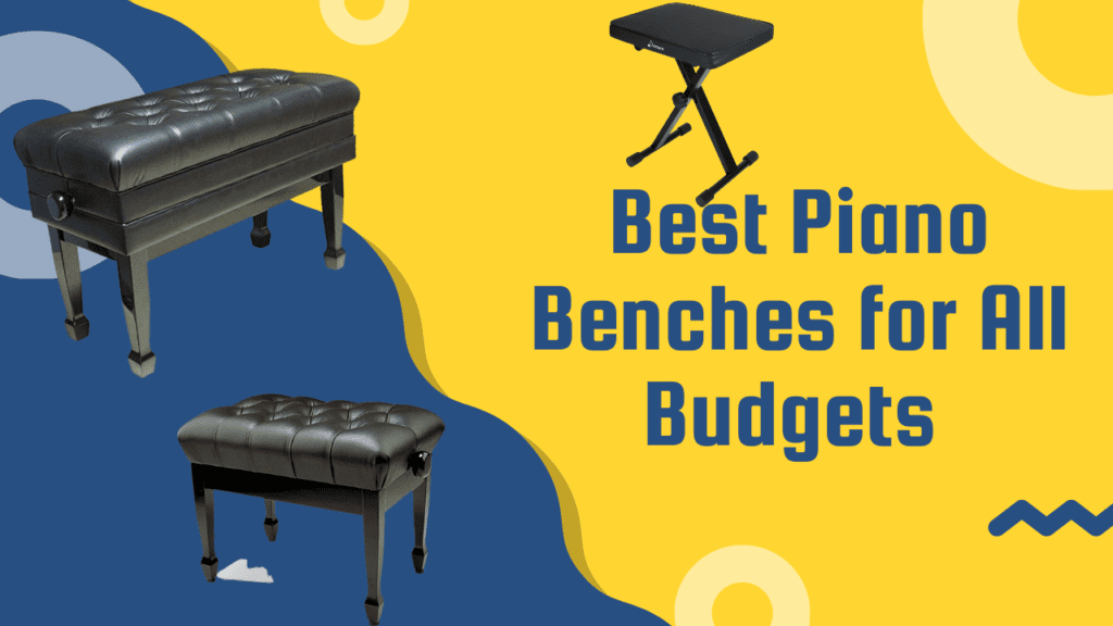 Best Piano Benches for All Budgets