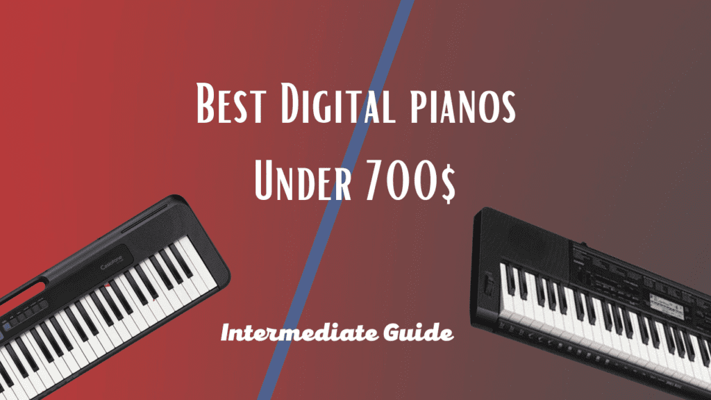 Best Digital Piano Under $700