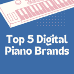5 best Digital Piano Brands