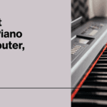 How to Connect Digital Piano to Computer, iPad, or Android