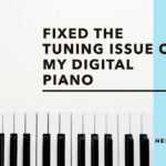 Fixed the Tuning Issue on My Digital Piano