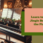 How To Play Jingle Bells on the Piano